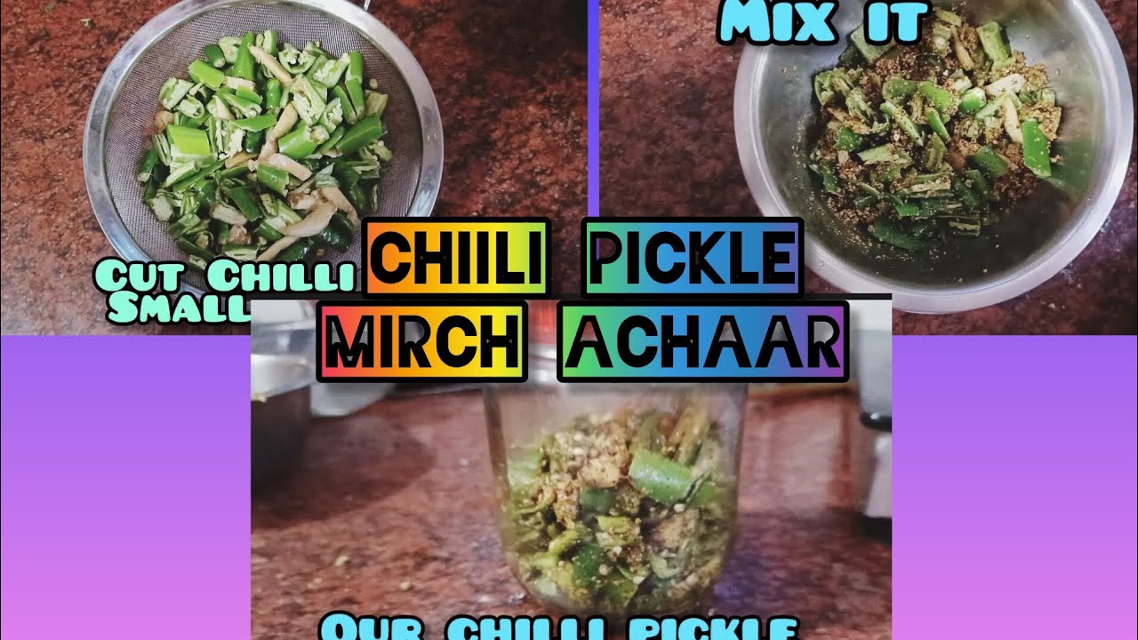 CHILLI PICKLE MIRCH ACHAAR GREEN CHILLI HOMEMADE ACHAAR RECIPE