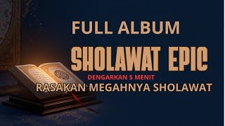 SHOLAWAT EPIC FULL ALBUM | SHOLAWAT MENGGETARKAN JIWA | ROCK VERSION