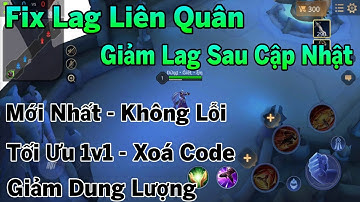 Fix Lag Liên Quân Sau Cập Nhật Mới Nhất Giảm Lag Với File Data + OBB Siêu Nhẹ Tối Ưu Map 1V1 | HQT