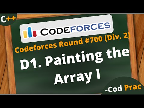D1. Painting the Array I | Codeforces | Hindi | C++ | Round #700 (Div2)