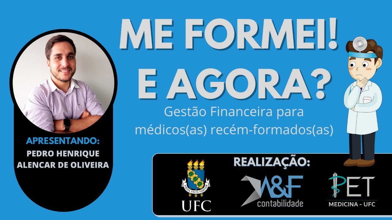 ME FORMEI! E AGORA? Gestão financeira para médicos(as) recém-formados ...