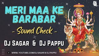 Sound Check | Meri Maa Ke Barabar Remix - 2k22 | Dj Sagar & Dj Pappu | Download link 👇