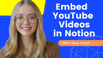 How To Add a YouTube Video in Notion | Quick Guide