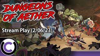 Dungeons of Aether (Demo): A New Demo, Then Some Rivals! - Ultra C Streams