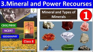 Mineral and types of Minerals - Chapter 3 Mineral and Power Resources Class 8 geography NCERT CBSE