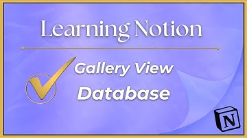 Notion Basics: Gallery View Database