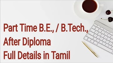 Part Time B.E. / B.Tech. Course Detail After Diploma | Part Time Engineering College | After Diploma
