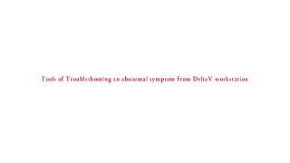 DeltaV tools of troubleshooting from workstation