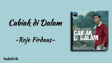 Cabiak Didalam - Roje Firdaus | Lirik Lagu Minang