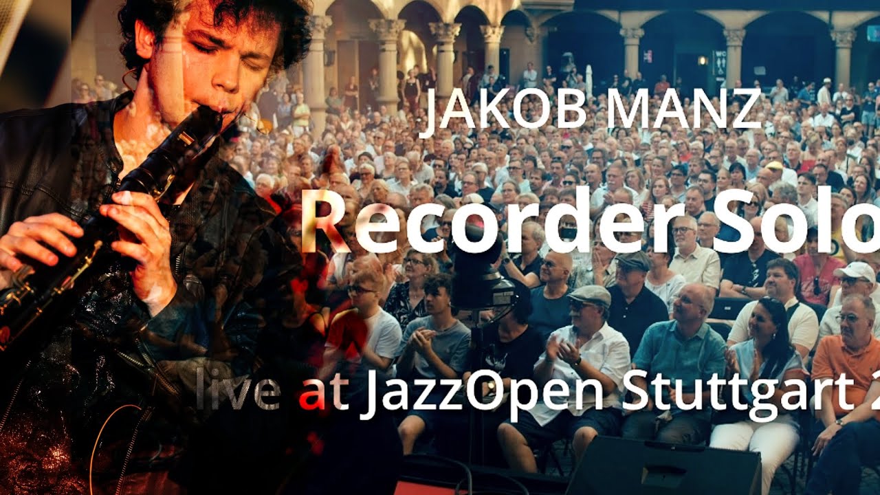 Jakob Manz - Recorder Solo | Live from JazzOpen Stuttgart 2025