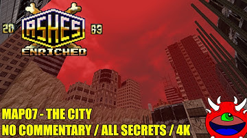 Ashes 2063 Enriched - MAP07 The City - All Secrets No Commentary Gameplay