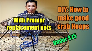 DIY: How to make very good crab hoops with Promar replacement nets.