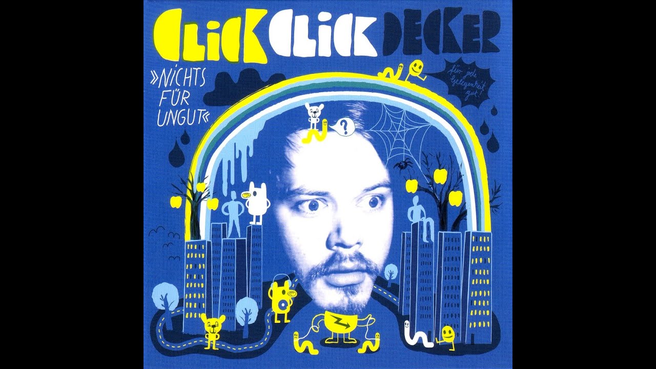 Clickclickdecker - Wer Hat Mir Auf Die Schuhe Gekotzt (Audio)