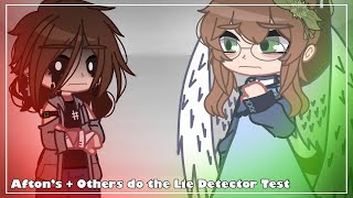 Afton’s + Others do the Lie Detector Test || My AU