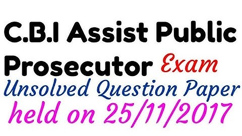 CBI Assistant Public Prosecutor exam unsolved Question Paper held on 25/11/2017