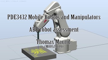 PDE3432 Mobile Robots and Manipulators - ABB robot assessment