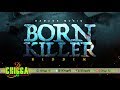 Born Killer Riddim - Instrumental (Damage Musiq)