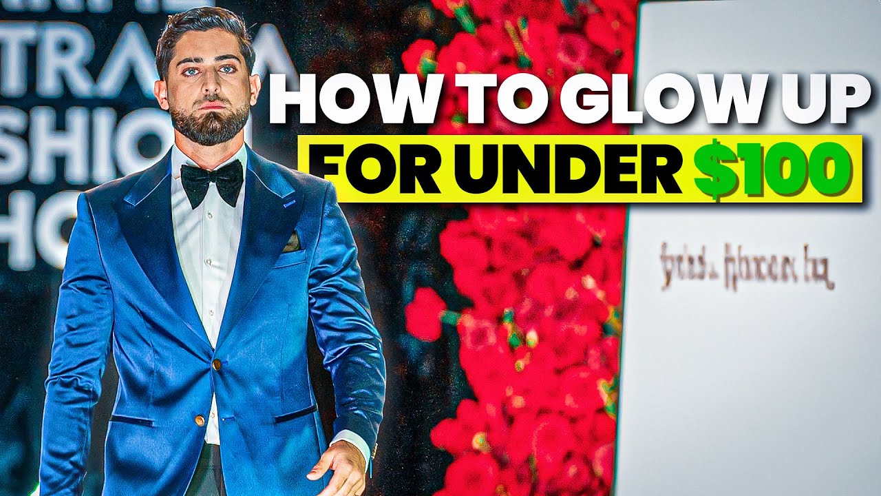 How to Glow up for Under $100