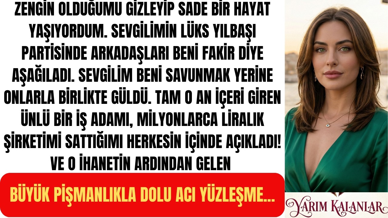 ZENGİN OLDUĞUMU SAKLADIM, SEVGİLİM BENİMLE ALAY ETTİ! (İNTİKAM GİBİ YÜZLEŞME) | YARIM KALANLAR