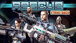 Rescue: Strike Back GamePlay Android screenshot 5