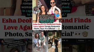 Esha Deol Ex-Husband Bharat Takhtani Finds Love Again Drops Romantic Photo