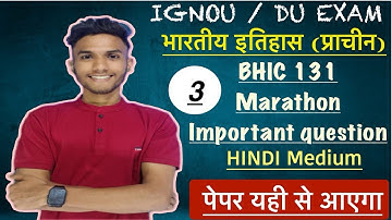 BHIC 131 | HISTORY | ANCIENT TO 300 CE . | HINDI MEDIUM| IMPORTANT QUESTIONS MARATHON LIVE #ignou