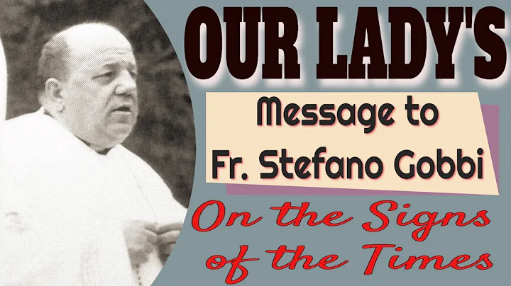 Our Lady's message to Fr. Stefano Gobbi on the Sig...