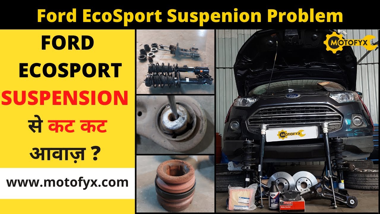Suspension Problem In Ford EcoSport Ford EcoSport Steering Rack