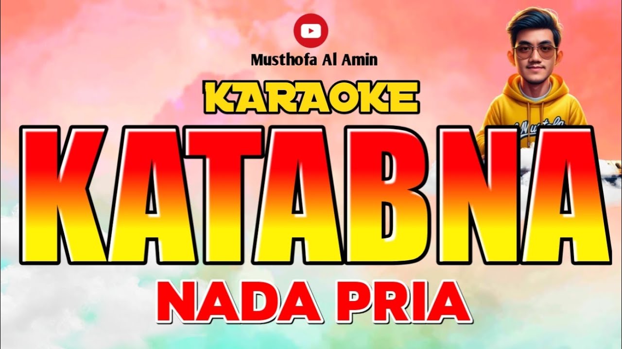 KARAOKE KATABNA NADA PRIA | GAMBUS