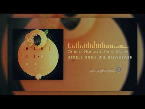 Omerar Nanda - Hebele Hubulu (Zuma Dionys Remix)