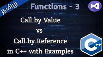 22. Call by value and Call by Reference in C++ in Tamil || Tamil Pro Techniques ||