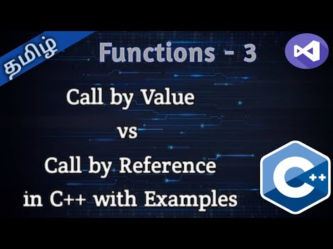 22. Call by Value vs. Call by Reference in C++ || Tamil Pro Techniques ||