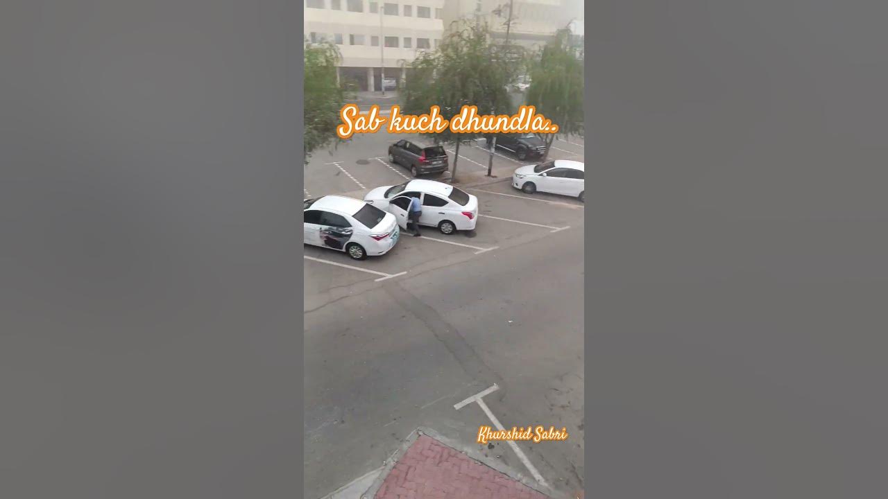 dubai-sab-kuch-dhundla-beautiful-climate-youtube