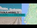 Tesla Model 3 - Viagem Aveiro Ericeira