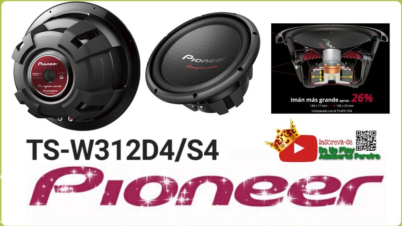 lancamento pioneer 2021 ts w312d4 s4 linha champion em serie ta de volta famoso cara preta youtube