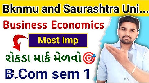 B.Com sem 1 Business Economics 1 l Gujarati Medium l Bknmu and Saurashtra university 