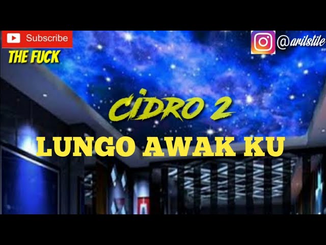 Lirik lagu Cidro 2 (LUNGO AWAK KU) - didi kempot cover cindi cintya dewi class=