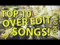 Top 10 oce songs over edit songs 