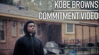 4 STAR KOBE BROWN'S COMMITMENT VIDEO......