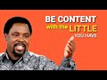 BE CONTENT WITH THE LITTLE YOU HAVE #tbjoshua #emmanueltv #motivation #trending