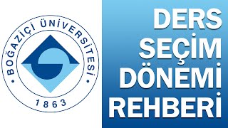 Boun Ders Seçim Dönemi Rehberi Consent Requests, Quick Add, Etc.