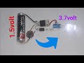 Diy homemade 1.5 volt to 3.7volt led light