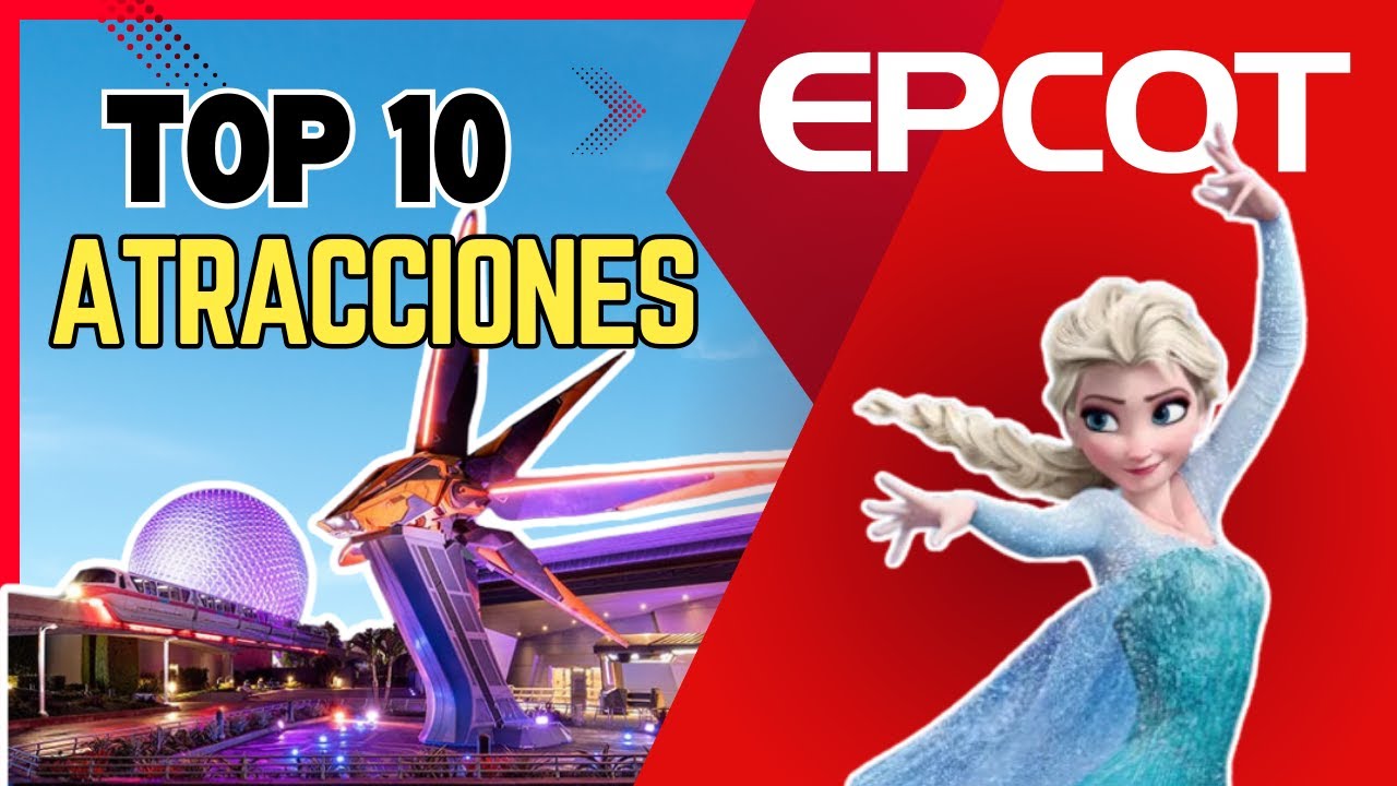 10 MEJORES Atracciones de EPCOT 🌐✨ | Disney World Orlando