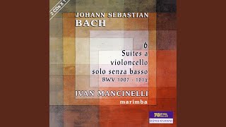 Cello Suite No. 1 in G Major, BWV 1007 (arr. for marimba) : VI. Gigue