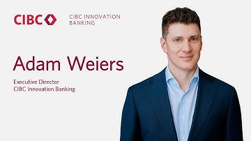 Adam Weiers, Executive Director CIBC Innovation Banking