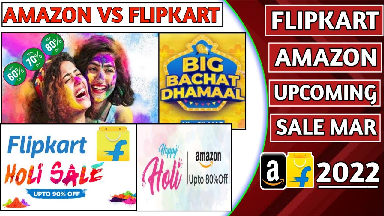 Flipkart & Amazon Sale March 2022 sale on flipkart and amazon flipkart