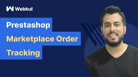 How to configure & use PrestaShop Marketplace Order Tracking