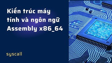 Kiến trúc máy tính và Assembly - Bài 9 - syscall