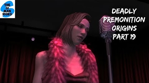 DEADLY PREMONITION ORIGINS - Carol MacLaine - Walkthrough Part 19
