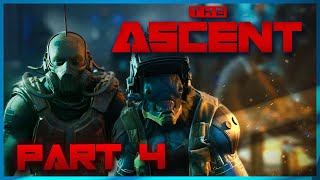 THE ASCENT | Part #4 - Kaldığımız Yerden Tam Gaz ! [1080p60FPS]